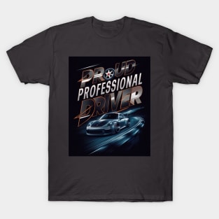 Proud professional driver T-Shirt